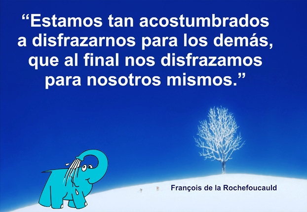 Una Enseñanza de Francois de la Rochefoucauld sobre La Falsedad, en La Frase del Día